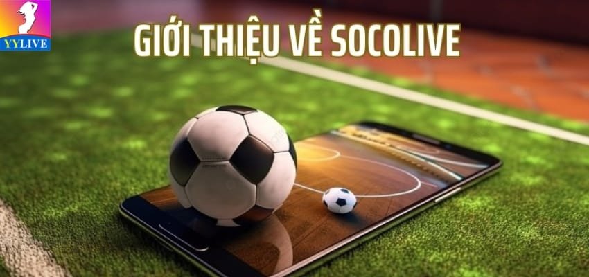 Bóng Đá Socolive - Link xem trực tiếp bóng đá Socolive 1 bóng đá Socolive