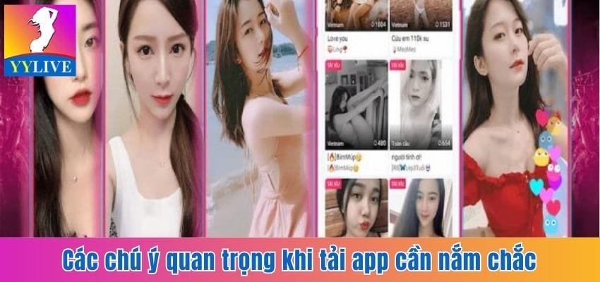 Hướng Dẫn Quy Trình Tải YYlive Cho IOS Đơn Giản, Chuẩn Xác 4 Các chú ý quan trọng khi tải app cần nắm chắc