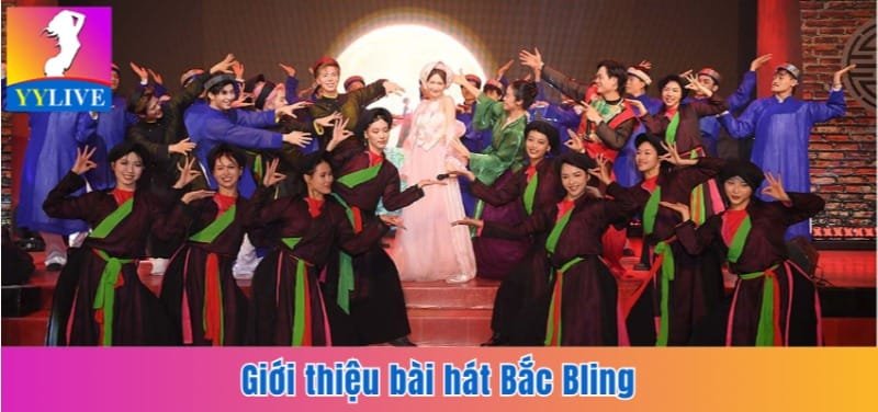 Giới thiệu bài hát Bắc Bling