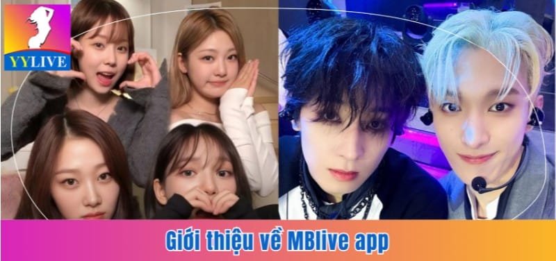 Giới thiệu về MBlive app