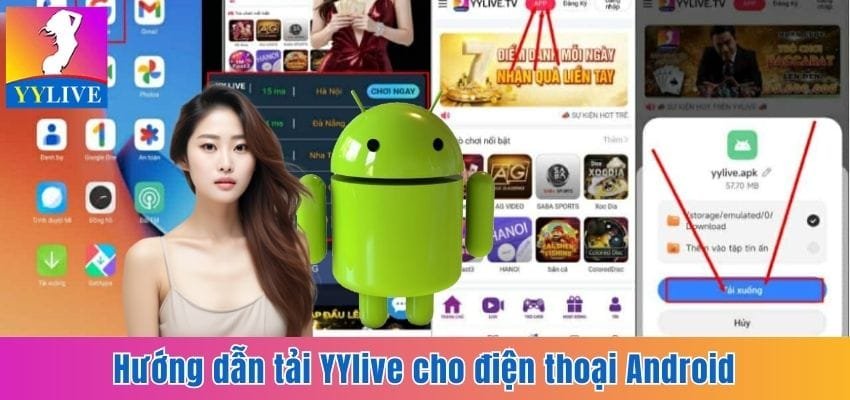 Hướng dẫn tải YYlive cho Android nhanh chóng