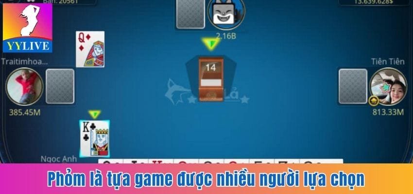 Phỏm là game hay và được nhiều người chọn