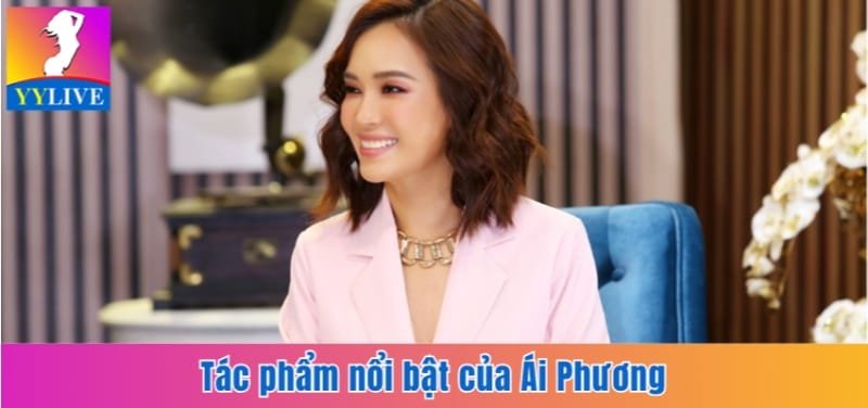 Ca Sĩ Ái Phương | Chặng Đường Dài Của Giọng Ca Trót Yêu 3 Tác phẩm nổi bật của Ái Phương