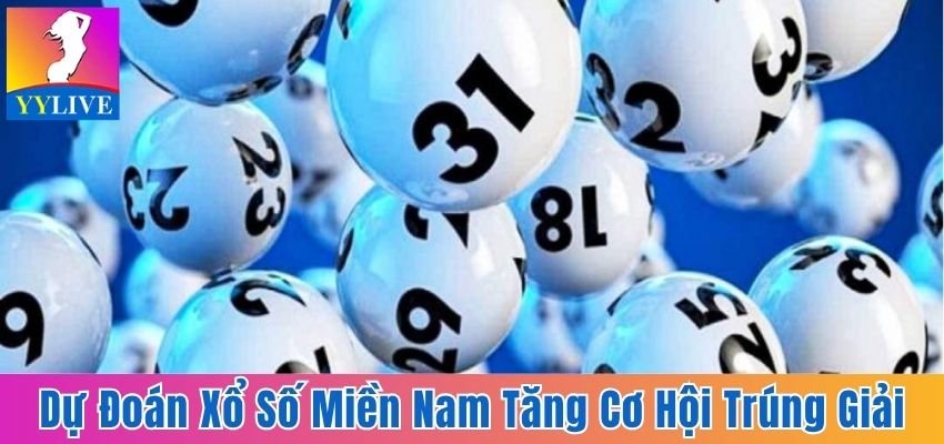 dự đoán xổ số miền Nam