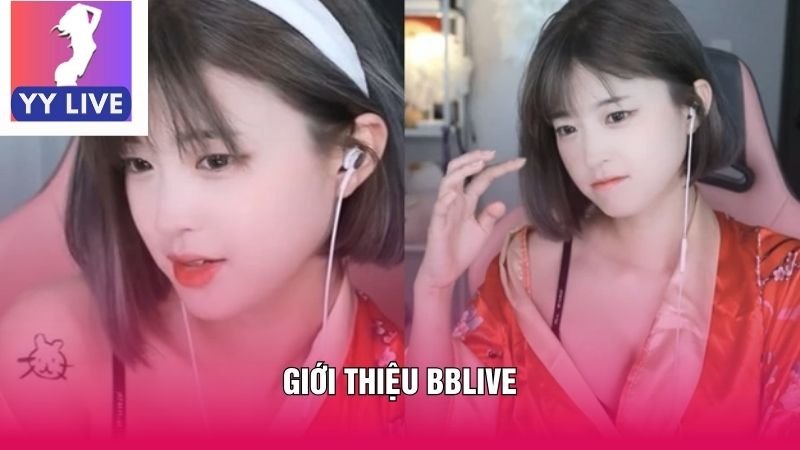 Giới thiệu BBlive
