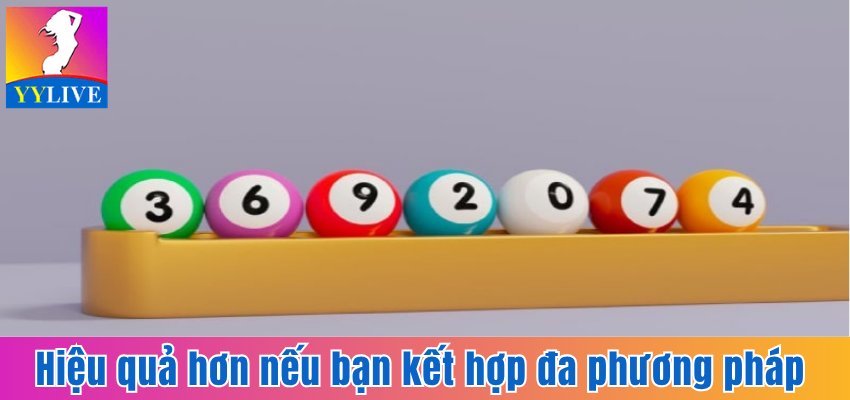 Hiệu quả hơn nếu bạn kết hợp đa phương pháp 