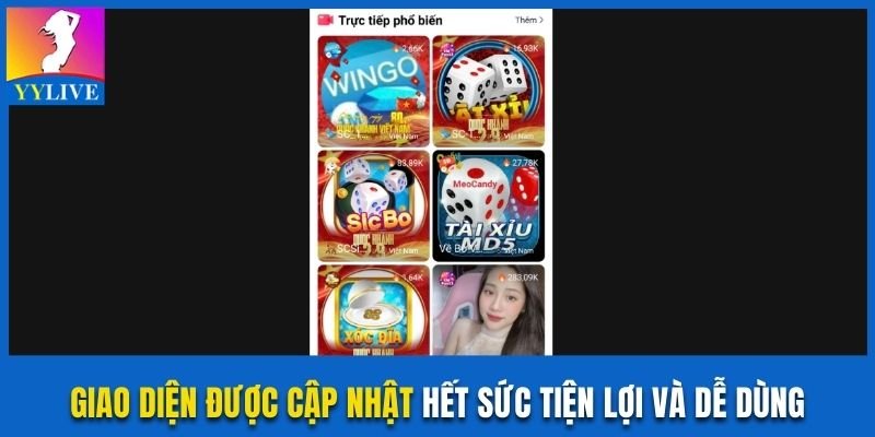 YYlive Phiên Bản Mới Với Những Tính Năng Chất Lượng 3 Giao diện được cập nhật hết sức tiện lợi và dễ dùng