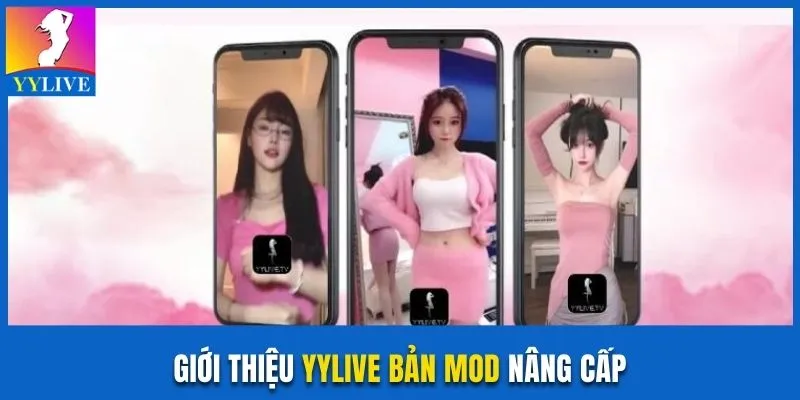 Giới thiệu về YYlive bản mod