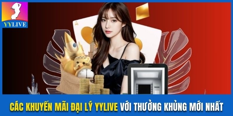 Khuyến mãi đại lý YYlive