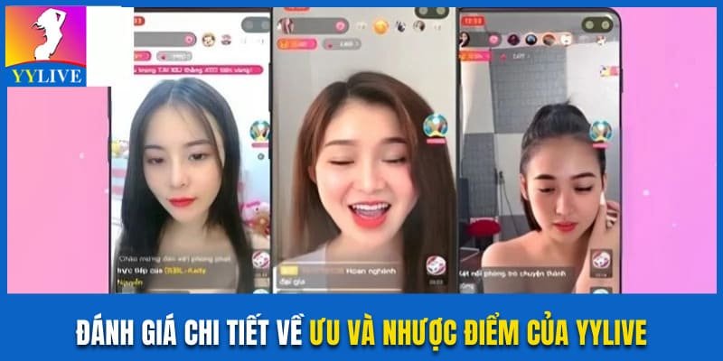 ưu và nhược điểm của YYLive
