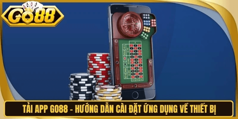 Tải App Go88 An Toàn Trên Android Và IOS 4 Hướng dẫn cài app Go88 trên Android và iOS