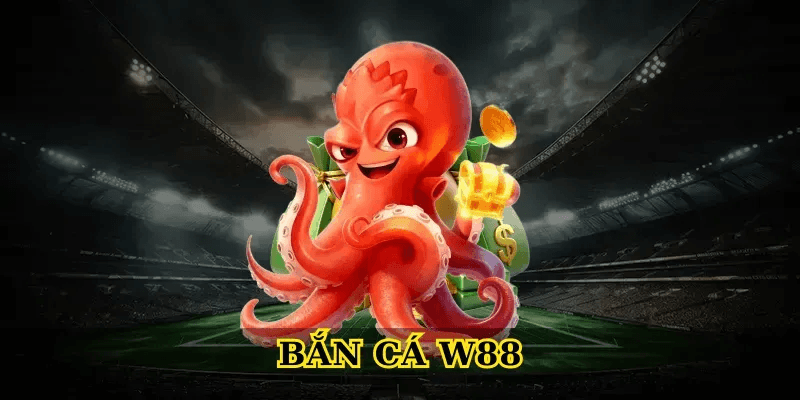 Bắn cá W88 – trải nghiệm bắn cá đổi thưởng đỉnh cao cho người chơi 1 Bắn cá W88 – trải nghiệm bắn cá đổi thưởng đỉnh cao