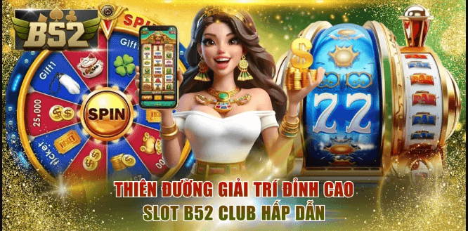 Game Slot B52 – Săn Hũ Bom Tấn Với Tỷ Lệ Nổ Hũ Jackpot Cực Khủng 4 Bí Quyết Thực Chiến Săn Hũ B52 Từ Các Cao Thủ