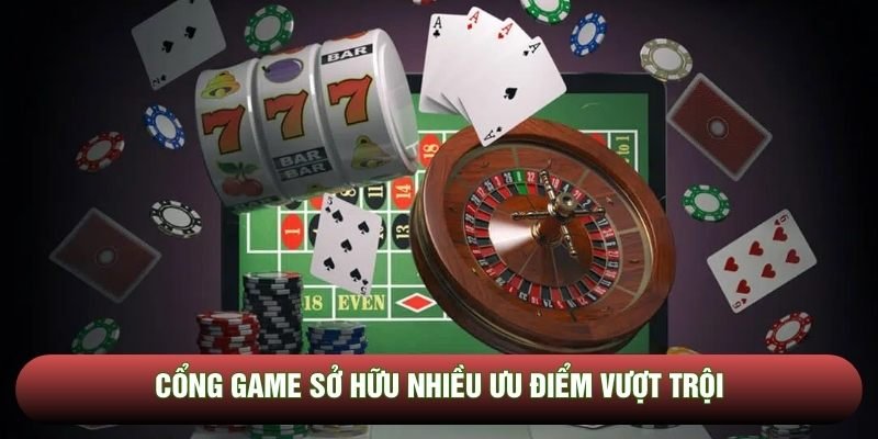 Sunwin - Sân chơi đổi thưởng uy tín hàng đầu châu Á 2026 3 Cổng game đổi thưởng sở hữu nhiều ưu điểm vượt trội