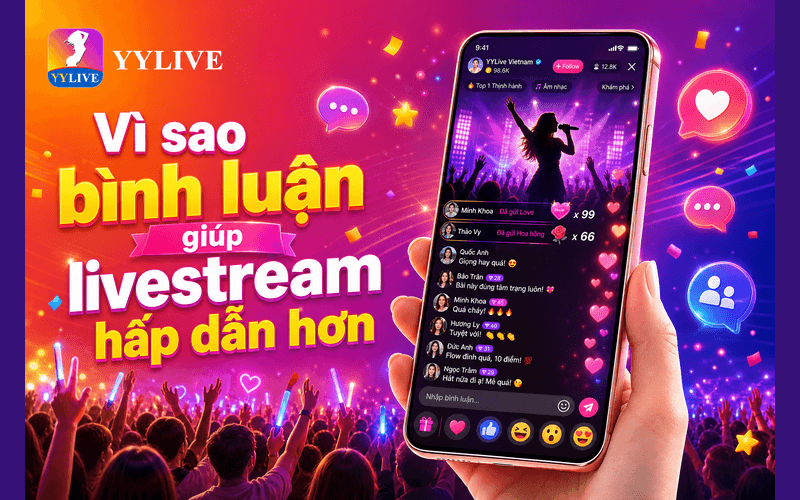 Vì sao bình luận giúp livestream hấp dẫn hơn?
